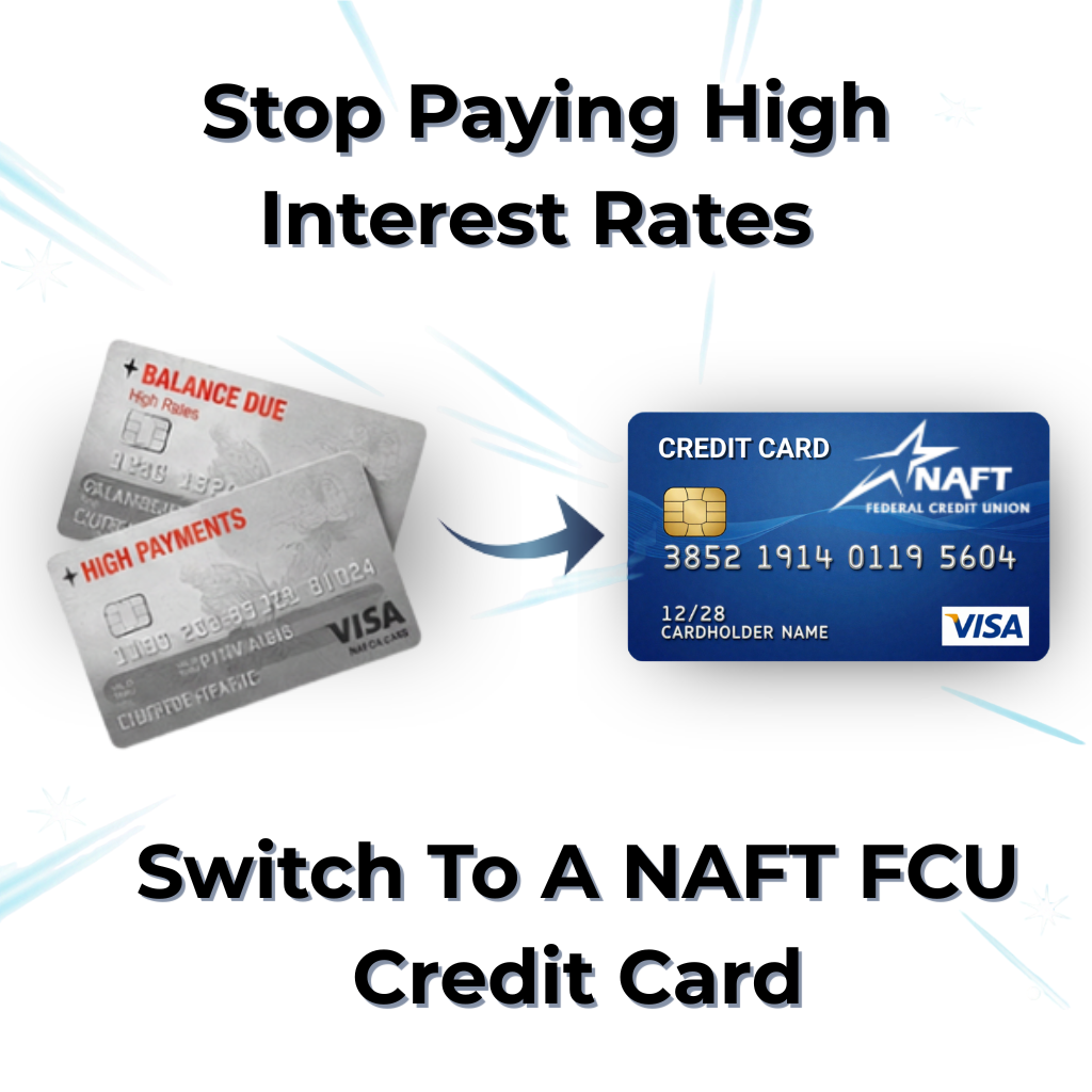 image illustrates to stop paying high interest rates and switch to a NAFT FCU credit card